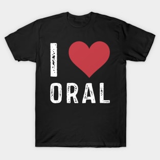 I Heart Love Oral T-Shirt